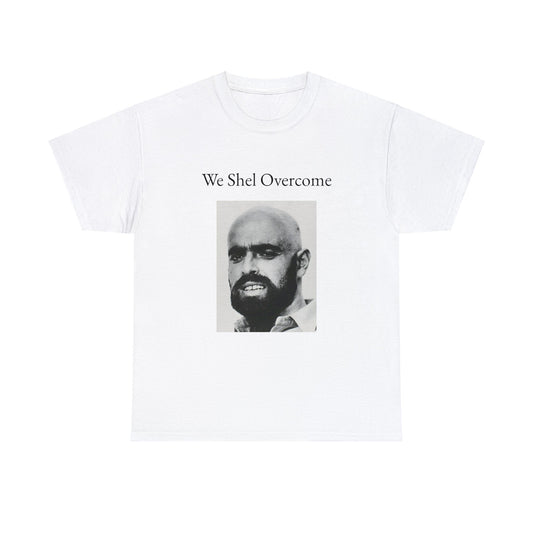 Shel Silverstein - We Shel Overcome - Unisex Heavy Cotton Tee